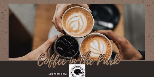 Coffee in the Park sponsored by The League City Proud Organization