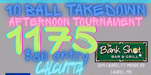 1175 Limit 10 Ball Doubles: 4 PM Start time!