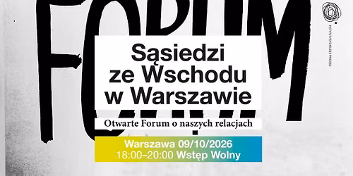 S\u0105siedzi ze Wschodu w Warszawie - Otwarte Forum
