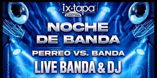 Noche de Live Banda: Perreo vs Banda Nights! Friday September 25