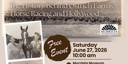 West Hemet Unveiled: the history behind ostrich farms, horse racing and Hollywood 