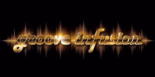Groove Infusion at The Hideaway