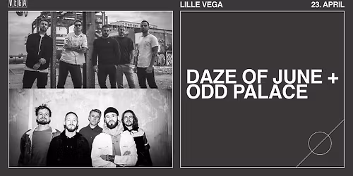 Odd Palace + Daze of June [Support: The Doves] - VEGA