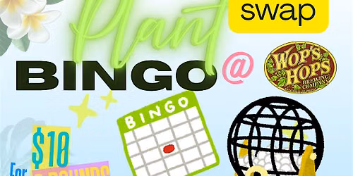 Plant Swap Bingo @Wops Hops