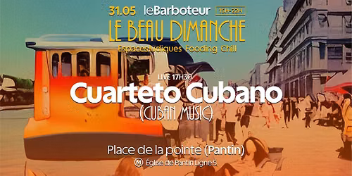 Le Beau Dimanche : Cuarteto Cubano (live)