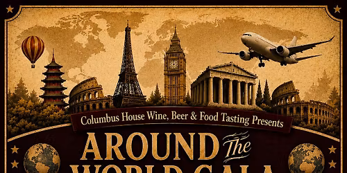 Columbus House Wine, Beer & Food Tasting Around the World Gala
