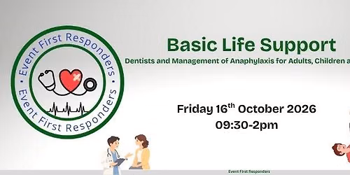 Basic Life Support - Dentists & Management of Anaphylaxis for Adults, Children & Infants in Clinics