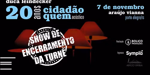 DUCA LEINDECKER no Ara\u00fajo Vianna | Porto Alegre\/RS