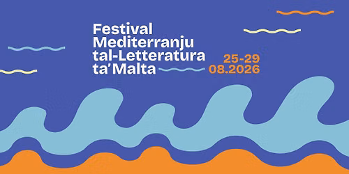Il-Festival Mediterranju tal-Letteratura ta\u2019 Malta