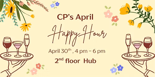 CP's April Happy Hour