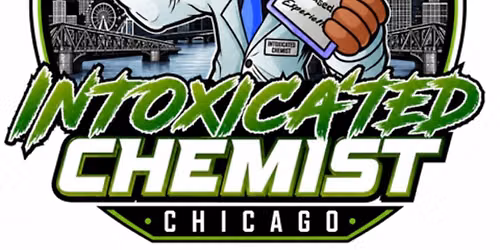 Intoxicated Chemist Chicago