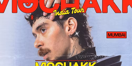 Mochakk India Tour