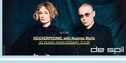 HOOVERPHONIC with No\u00e9mie Wolfs - 30 YEARS ANNIVERSARY TOUR