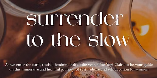 YOGA  + CACAO: Surrender to the Slow