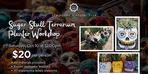 Sugar Skull Terrarium Planter Workshop