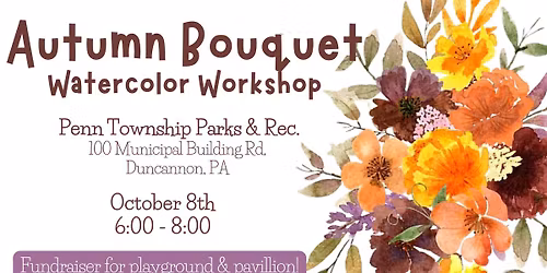 Fundraising Paint Night: Autumn Bouquet Watercolor Workshop