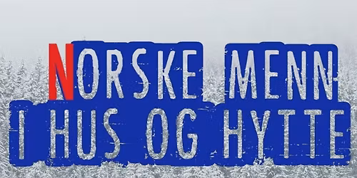 Ettermiddagskonsert med Norske Menn i Hus og Hytte
