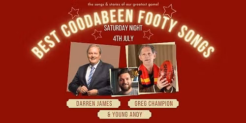 Best COODABEENS Footy Songs From 1983 To 2026: Greg Champion, Darren James & Young Andy