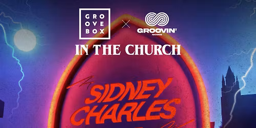 SIDNEY CHARLES HALLOWEEN SOLD OUT | GB X Groovin' In The Church