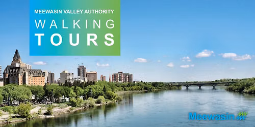 Meewasin Guided Walking Tour of Downtown Saskatoon