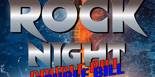 Rock Night Double Bill