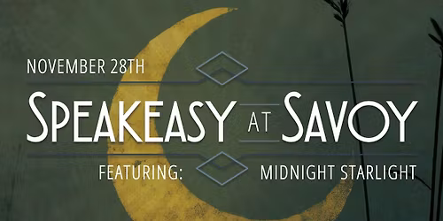 Speakeasy at Savoy: Live Music with Midnight Starlight