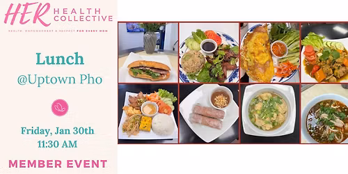Mom\u2019s Lunch Date: Uptown Pho