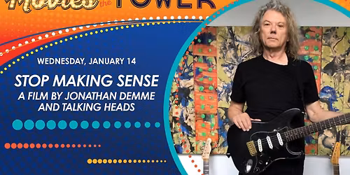 STOP MAKING SENSE: A Film by Jonathan Demme and Talking Heads - Live Event Hosted by Jerry Harrison