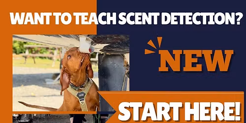 Part 1 Scent Detection Workshop for Instructors Northamptonshire (Int