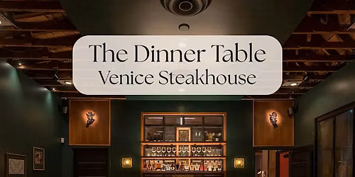 The Dinner Table at Venice Steakhouse