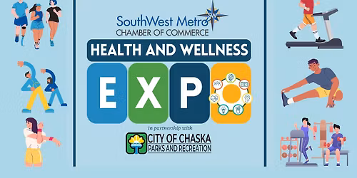 SWellness Expo brought to you by the SouthWest Metro Chamber and the Chaska Community Center