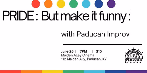 Paducah Improv Pride Show!!!!