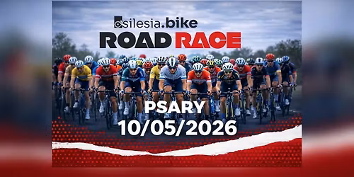 Silesia Bike Road Race - Wy\u015bcig Kolarski o Puchar W\u00f3jta Gminy Psary