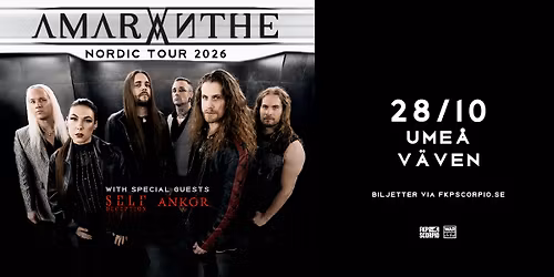 Amaranthe + Support: Self Deception + Ankor | Ume\u00e5