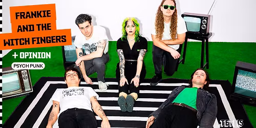 Frankie and the Witch Fingers + Opinion \u00b7 Le Tetris