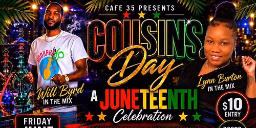 Grab your cousins and win this money for our 1st annual Cousins day at Cafe 35 !  