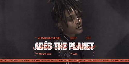 AD\u00c9S THE PLANET - March\u00e9 Gare - Lyon