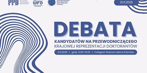 Debata kandydat\u00f3w na Przewodnicz\u0105cego Krajowej Reprezentacji Doktorant\u00f3w