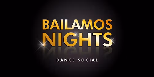 Bailamos Nights Dance Social