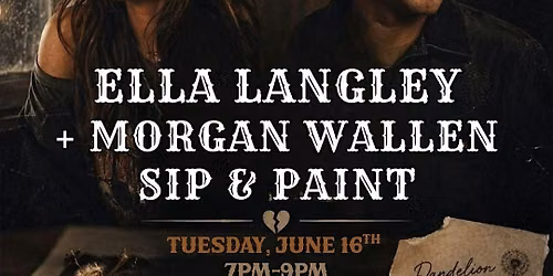 ELLA LANGLEY & MORGAN WALLEN SIP & PAINT Vol. 2