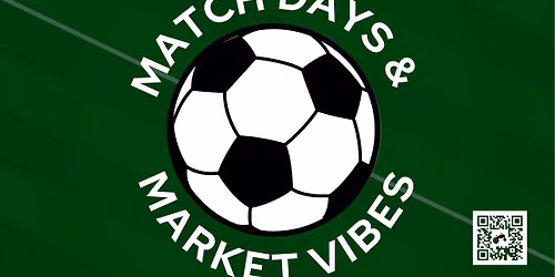 Match Days & Market Vibes - Pop-up Market