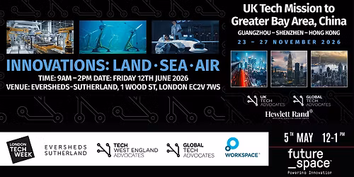 TWEA Innovation Forum: Land, Sea & Air & UK Tech Mission to China