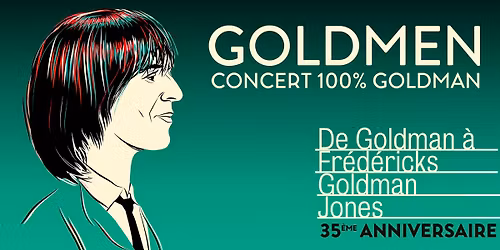 GOLDMEN : Concert 100% GOLDMAN \u2022 Laval \/ Espace Mayenne \u2022 31.05.26
