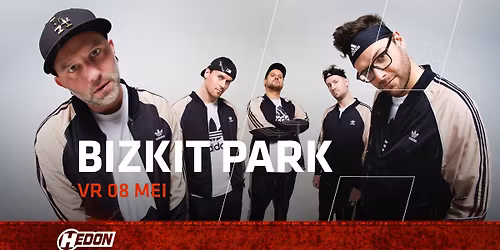 BIZKIT PARK | HEDON ZWOLLE