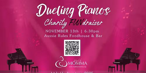 Dueling Pianos - 14th Annual Fall FUNdraiser for Made by Momma