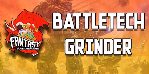 BATTLETECH GRINDER