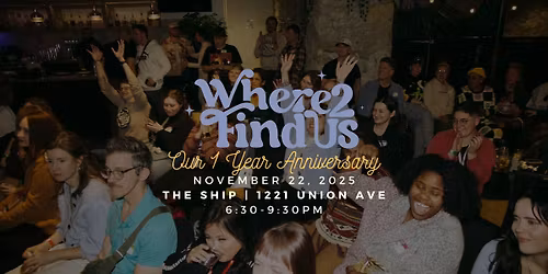 Where To Find Us - One Year Anniversary!