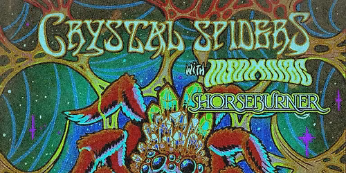 Crystal Spiders \/ Insomniac \/ Horseburner