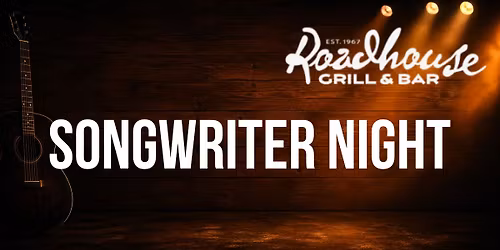 Songwriter Night - Hear the meanings of these writers inspiration.
