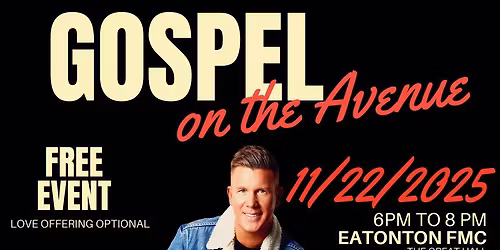 Gospel on the Avenue at Eatonton FMC (w\/ Joseph Habedank